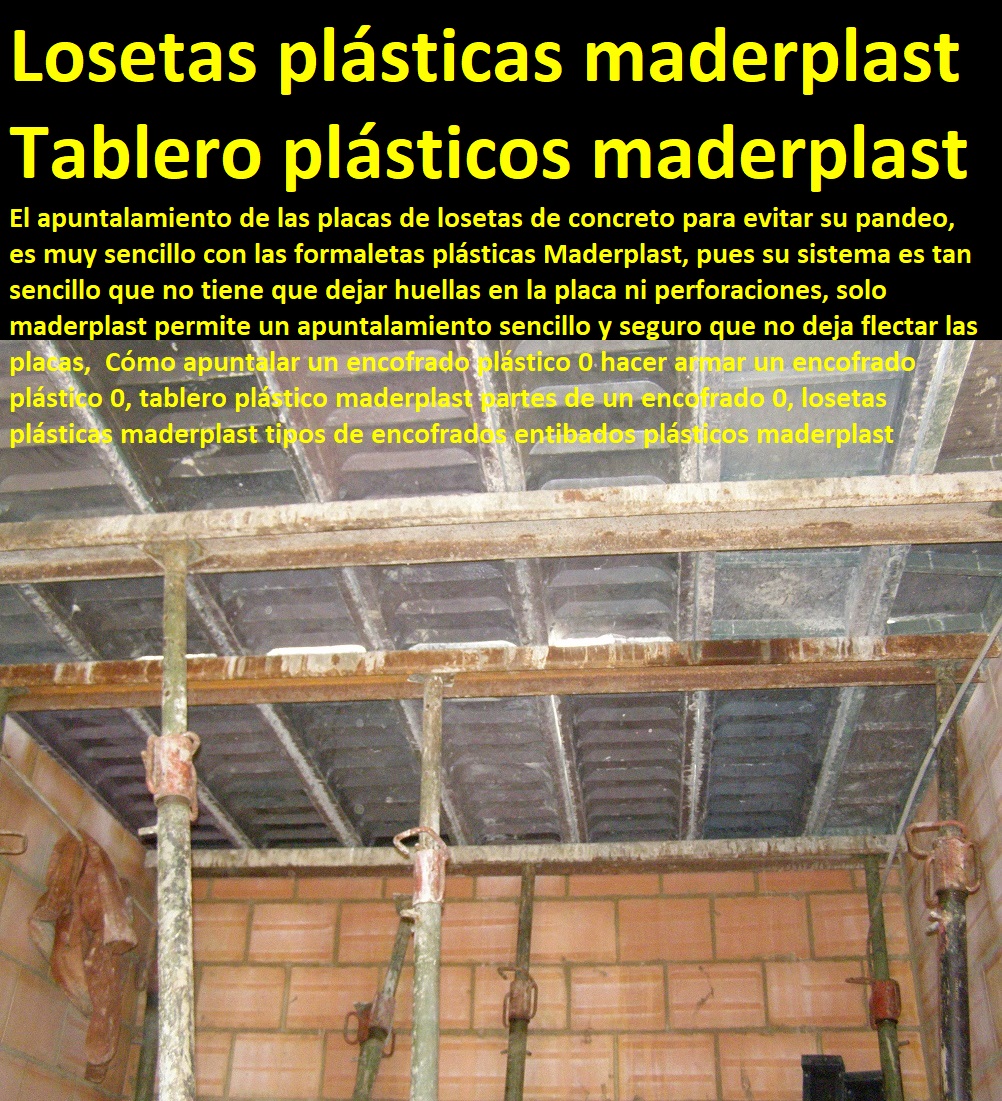 Cómo apuntalar un encofrado plástico 0 hacer armar un encofrado plástico 0, tablero plástico maderplast partes de un encofrado 0, losetas plásticas maderplast tipos de encofrados entibados plásticos maderplast Cómo apuntalar un encofrado plástico 0 hacer armar un encofrado plástico 0, tablero plástico maderplast partes de un encofrado 0, losetas plásticas maderplast tipos de encofrados entibados plásticos maderplast Cómo apuntalar un encofrado plástico 0 hacer armar un encofrado plástico 0, tablero plástico maderplast partes de un encofrado 0, losetas plásticas maderplast tipos de encofrados entibados plásticos maderplast